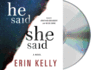 He Said/She Said Erin Kelly