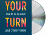 Your Turn: How to Be an Adult