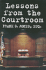 Lessons From the Courtroom