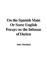 On the Spanish Main: Or, Some English Forays on the Isthmus of Darien