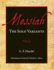 Messiah: the Solo Variants