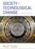 Society and Technological Change, Ninth Edition