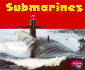 Submarines (Pebble Plus, Mighty Machines)