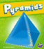 Pyramids (a+ Books: 3-D Shapes)