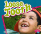 Loose Tooth (Pebble Plus: Healthy Teeth)
