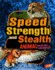 Speed, Strength, and Stealth: Animal Weapons and Defenses