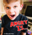 Angry is...(a+ Books: Know Your Emotions)