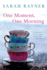 One Moment, One Morning (Large Print Edition)