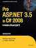 Pro Asp. Net 3.5 in C# 2008: Includes Silverlight 2