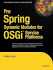 Pro Spring Dynamic Modules for Osgi Service Platforms