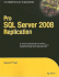 Pro Sql Server 2008 Replication