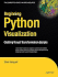 Beginning Python Visualization