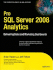 Pro SQL Server 2008 Analytics: Delivering Sales and Marketing Dashboards