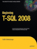 Beginning T-Sql 2008 (Books for Professionals By Professionals)