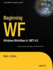 Beginning Wf: Windows Workflow in. Net 4.0