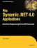 Pro Dynamic. Net 4.0 Applications: Data-Driven Programming for the. Net Framework (Expert's Voice in. Net)