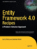 Entity Framework 4.0 Recipes: A Problem-Solution Approach