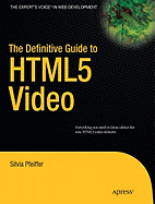 The Definitive Guide to Html5 Video