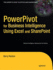 Powerpivot for Business Intelligence Using Excel and Sharepoint