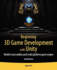 Beginning 3d Game Development With Unity: All-in-One, Multi-Platform Game Development