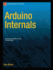 Arduino Internals (Technology in Action)