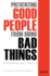 Preventing Good People from Doing Bad Things: Implementing Least Privilege