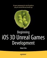 Beginning Ios 3d Unreal Games Development