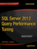 Sql Server 2012 Query Performance Tuning