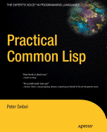 Practical Common Lisp (Expert's Voice in Programming Languages)