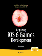 Beginning Ios 6 Games Development