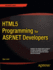 Html5 Programming for Asp. Net Developers (Expert's Voice in. Net)