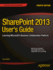 Sharepoint 2013 User's Guide: Learning Microsoft's Business Collaboration Platform