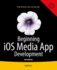 Beginning Ios Media App Development