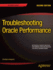 Troubleshooting Oracle Performance