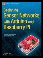 Beginning Sensor Networks With Arduino and Raspberry Pi