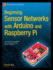Beginning Sensor Networks With Arduino and Raspberry Pi (Technology in Action)
