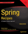 Spring Recipes: a Problem-Solution Approach