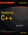 Exploring C++ 11 (Expert's Voice in C++)