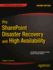 Pro Sharepoint Disaster Recovery and High Availabi