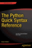 The Python Quick Syntax Reference