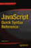 Javascript Quick Syntax Reference