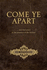 Come Ye Apart