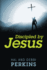 Discipled By Jesus
