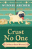 Crust No One (a Bread Shop Mystery)