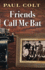 Friends Call Me Bat (Wheeler Publishing Large Print Western)