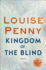 Kingdom of the Blind: a Novel (a Chief Inspector Gamache Novel)