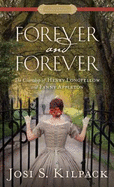 Forever and Forever: the Courtship of Henry Longfellow and Fanny Appleton
