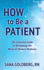 How to Be a Patient: a Field Guide to the World of Modern Medicine (Thorndike Large Print Lifestyles)