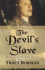 The Devil's Slave (Frances Gorges Historical Trilogy, 2)