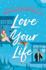 Love Your Life (Thorndike Press Large Print Core)